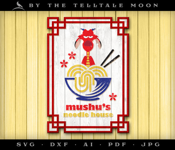 Art & Cut Files: "Mushu's Noodle House!" Mulan-themed Original Design