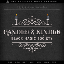  Embroidery: "Candle & Kindle Black Magic Society" Witchy Design, Five Sizes 6.5 to 10 Inches Wide
