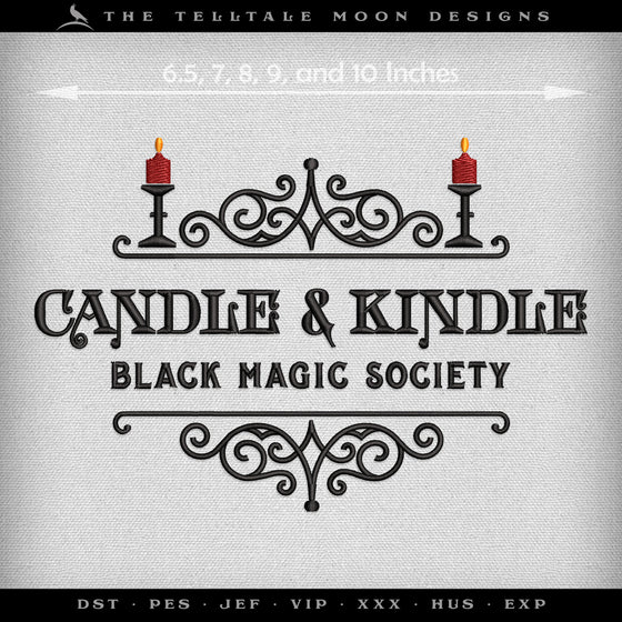 Embroidery: "Candle & Kindle Black Magic Society" Witchy Design, Five Sizes 6.5 to 10 Inches Wide