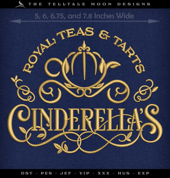 Machine Embroidery: Cinderella's Tarts & Teas Design in Four Sizes (5, 6, 6.75, 7.8 Inches Wide).