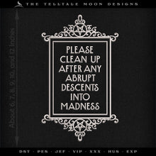  Embroidery Design: "Descents Into Madness" Witchy Humor - 6 to 12 Inches Tall