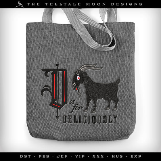 Embroidery: "D is for Deliciously" Witch-inspired Goat Humor - Six Sizes About 5 to 10 Inches