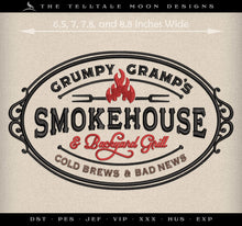 Machine Embroidery: "Grumpy Gramp's Smokehouse" For Grandpa's Backyard Barbecue (Four Sizes, Three Thread Colors)