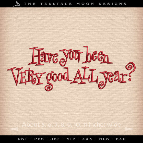 Embroidery: Midcentury "Have You Been Good?" - Seven Sizes Between 5 and 11 Inches Wide