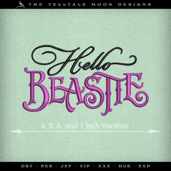 Embroidery: "Hello Beastie" Typography Inspired by Sleeping Beauty - 4, 5, 6, and 7 Inches Wide