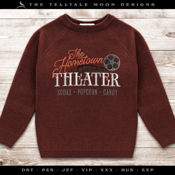 Embroidery Files: "The Hometown Theater" Retro Sign - Six Sizes 5 to 10 Inches Wide