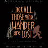 Embroidery: Bigfoot "Not All Those Who Wander" - Four Sizes Between 5.5 and 8 Inches Wide