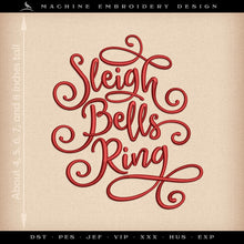  Embroidery: "Sleigh Bells Ring" Script - Five Sizes 4 to 8 Inches Tall