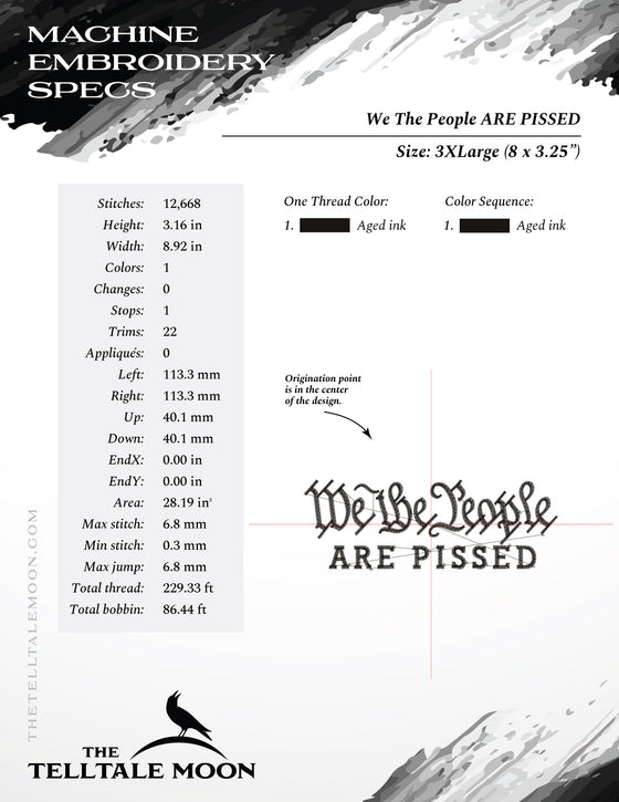 Embroidery: "We The People Are Pissed" - Nine Sizes - Fits Hoops 4x4 to 12x12