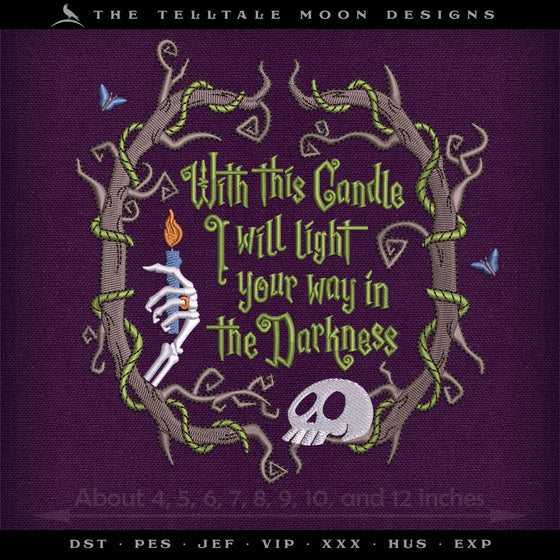 Embroidery Files: "With This Candle" Plus Blank Frame - Eight Sizes Between 4 and 12 Inches