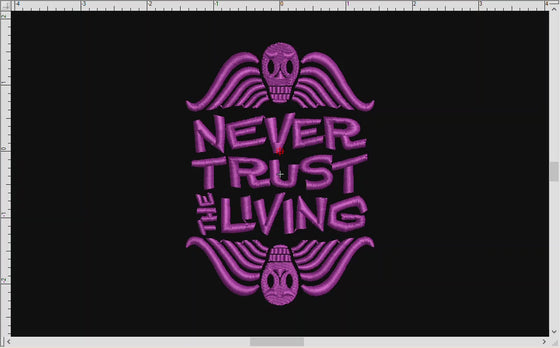 Embroidery Files: "Never Trust" Design Inspired by the Musical & Movie - Four Sizes Between 4 and 7 Inches Tall - Memento Mori Icon Included