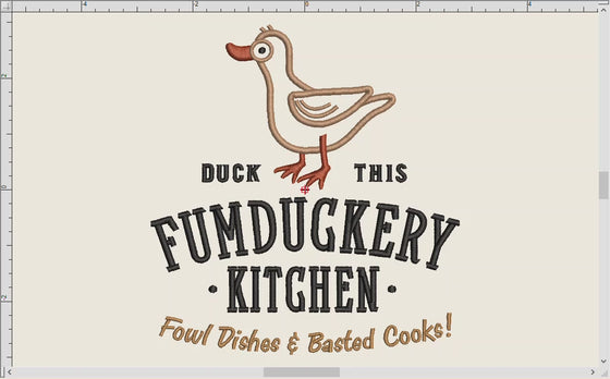Embroidery: "Fumduckery Kitchen" Humor (Five Sizes 5.5 to 9.5 Inches Tall; Three Thread Colors)