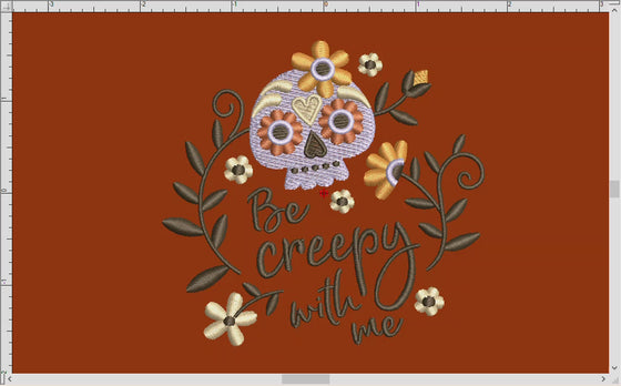 Machine Embroidery: "Be Creepy With Me" Cute Sugar Skull Design (3.5, 4, and 5 Inches High)