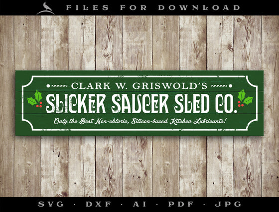 Art & Cut Files: "Slicker Saucer Sled Co" Inspired by Christmas Vacation