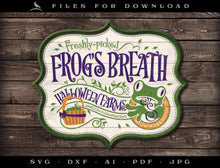  Art & Cut Files: Halloween Town "Frog's Breath" Label or Sign Design