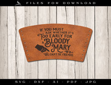  Laser Project: Leather Drink Sleeve Design for "Bloody Mary" 16 oz Pint Glass