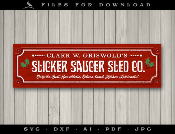 Art & Cut Files: "Slicker Saucer Sled Co" Inspired by Christmas Vacation