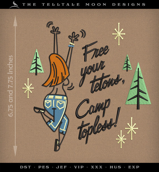 Machine Embroidery: Retro "Free Your Tetons" Outdoorsy Design (6.75 and 7.75 Inches Square, 5 Colors)
