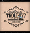 Machine Embroidery Files: "Magical Trolley Cart" Sign (Up to 7.8 Inches, 3 Thread Colors)